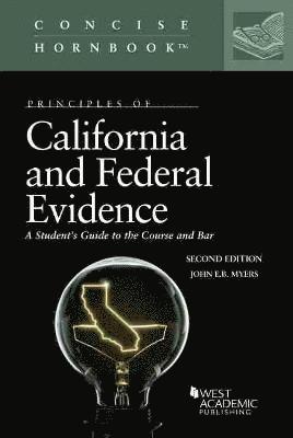 Principles of California and Federal Evidence 1