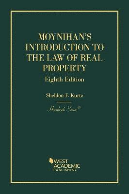 Moynihan's Introduction to the Law of Real Property 1