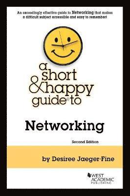 Desiree Jaeger-Fine - Short & Happy Guide to Networking, Häftad