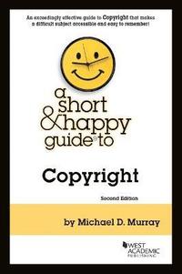 bokomslag Murray's A Short & Happy Guide to Copyright