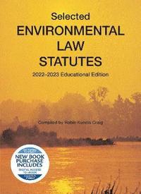 bokomslag Selected Environmental Law Statutes, 2022-2023 Educational Edition