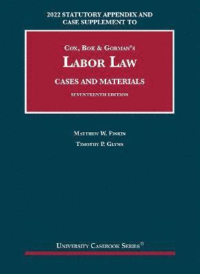 bokomslag Labor Law, Cases and Materials, 2022 Statutory Appendix and Case Supplement