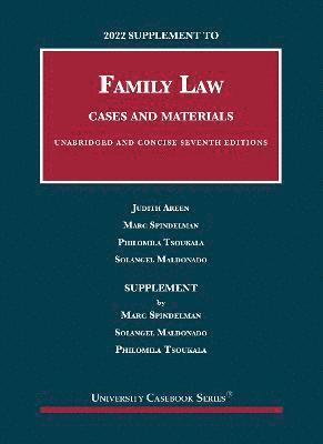 2022 Supplement to Family Law, Cases and Materials, Unabridged and Concise 1