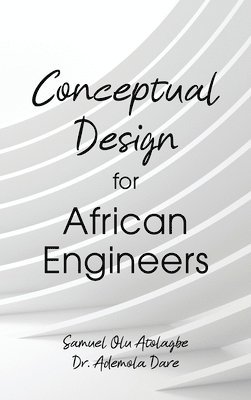 bokomslag Conceptual Design for African Engineers