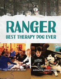 bokomslag Ranger: Best Therapy Dog Ever