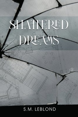 Shattered Dreams 1