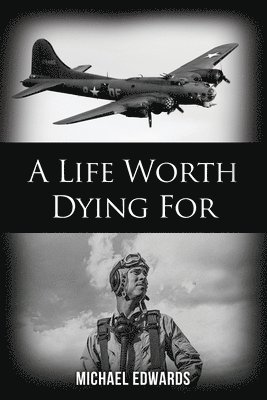 Michael Edwards - A Life Worth Dying For, Häftad