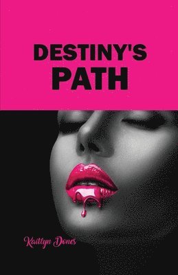 Destiny's Path 1