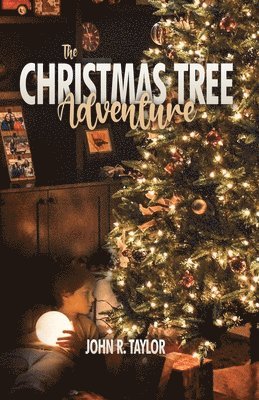 John R. Taylor - The Christmas Tree Adventure, Häftad