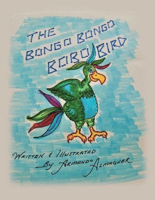 bokomslag The Bongo Bongo Bobo Bird Book