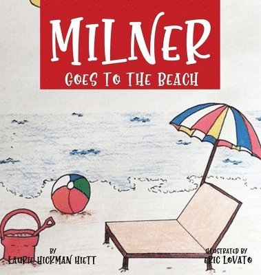 Milner Goes to the Beach 1