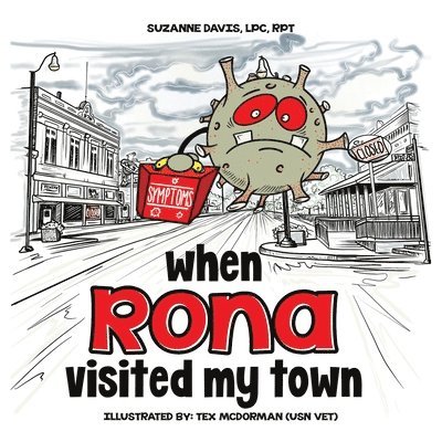 Suzanne Davis Lpc Rpt - When RONA Visited My Town, Häftad