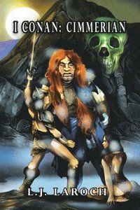 bokomslag I Conan: Cimmerian