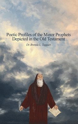 Poetic Profiles of the Minor Prophets: Depicted in the Old Testament 1