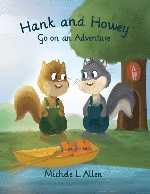 Michele L. Allen - Hank and Howey Go on an Adventure, Häftad