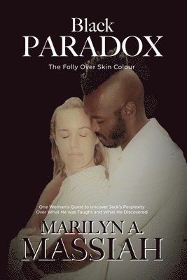 Black Paradox: The Folly Over Skin Colour 1