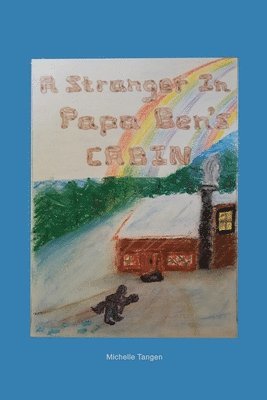 A Stranger In Papa Ben's Cabin 1