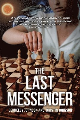 Berkeley Johnson, Kristin Johnson - The Last Messenger, Häftad