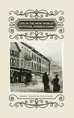 bokomslag Life in the New World: Pittston, Pennsylvania