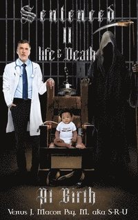 bokomslag Sentenced II Life & Death At Birth