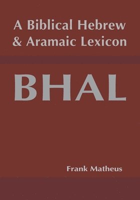 A Biblical Hebrew and Aramaic Lexicon 1