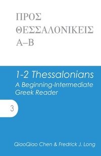 bokomslag 1-2 Thessalonians: A Beginning-Intermediate Greek Reader