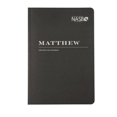 bokomslag NASB Scripture Study Notebook: Matthew: NASB