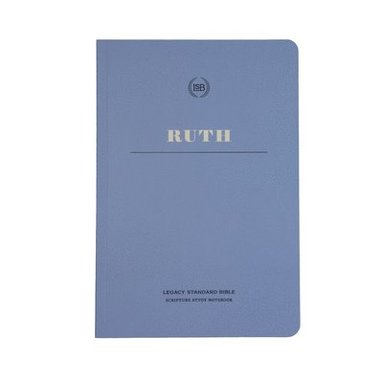 bokomslag Lsb Scripture Study Notebook: Ruth: Legacy Standard Bible
