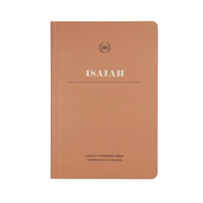 Lsb Scripture Study Notebook: Isaiah: Legacy Standard Bible 1