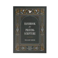 bokomslag Handbook for Praying Scripture: Featuring the Legacy Standard Bible