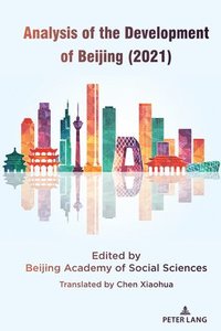 bokomslag Analysis of the Development of Beijing (2021)