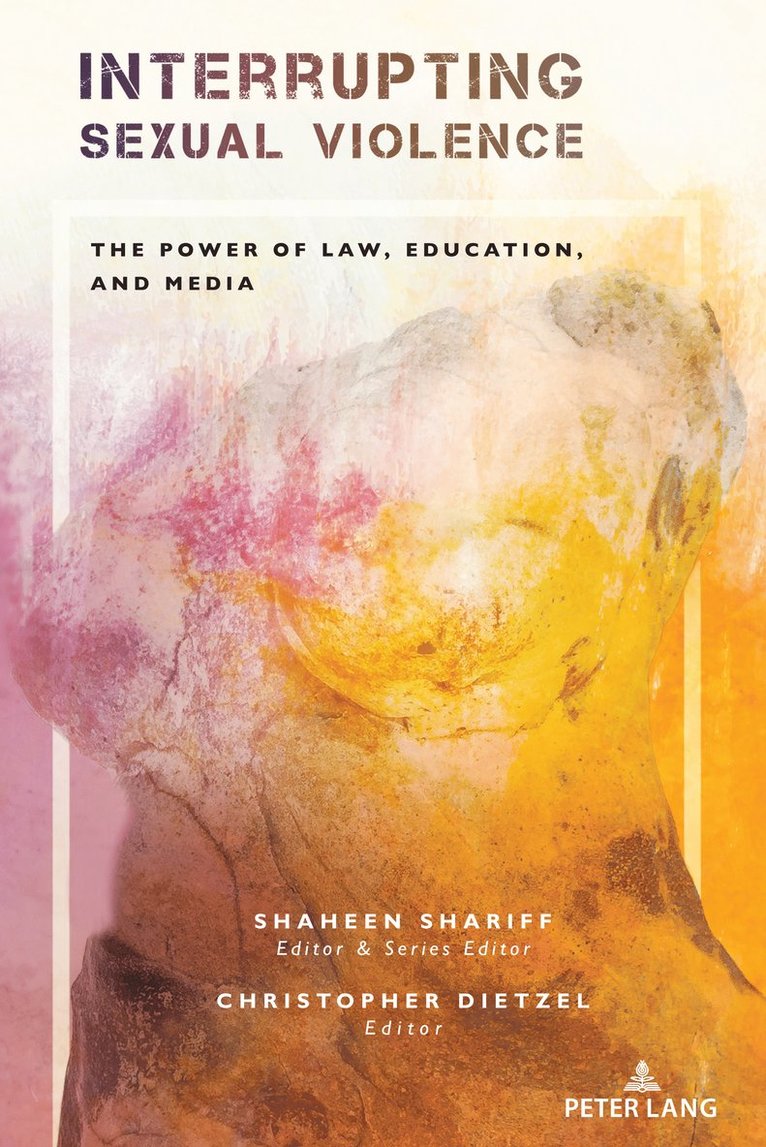 Shaheen Shariff, Christopher Dietzel - Interrupting Sexual Violence, Inbunden