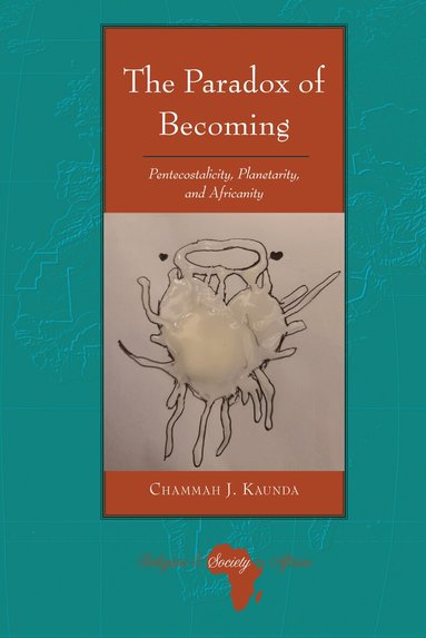 Chammah J. Kaunda, Knut Holter - Paradox of Becoming, Inbunden