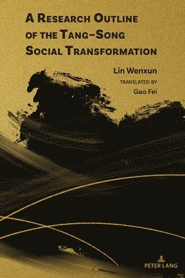 A Research Outline of the TangSong Social Transformation 1
