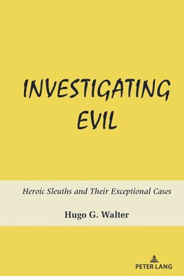 Investigating Evil 1