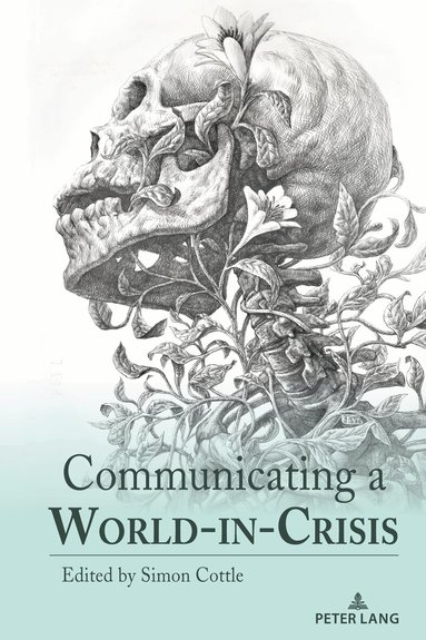 Simon Cottle - Communicating a World-in-Crisis, Häftad