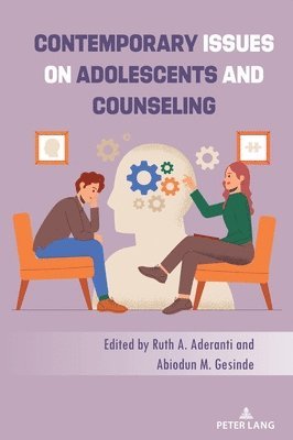 bokomslag Contemporary Issues on Adolescents and Counseling