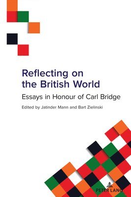 Jatinder Mann, Bart Zielinski - Reflecting on the British World, Inbunden