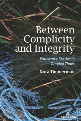 Between Complicity and Integrity 1