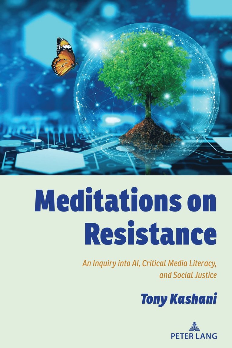 Tony Kashani, Shirley R. Steinberg - Meditations on Resistance, Inbunden