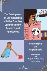 bokomslag The Development of Self-Regulation in Latinx Preschool Children