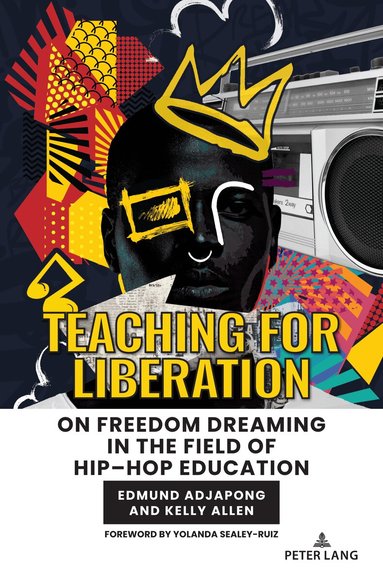 Edmund Adjapong, Kelly Allen, Christopher Emdin, Edmund Adjapong - Teaching for Liberation, Häftad
