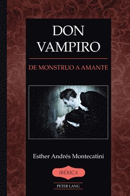 Don Vampiro; De monstruo a amante 1