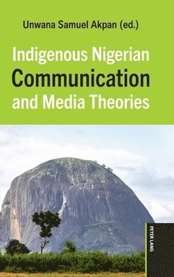 Indigenous Nigerian Communication and Media Theories