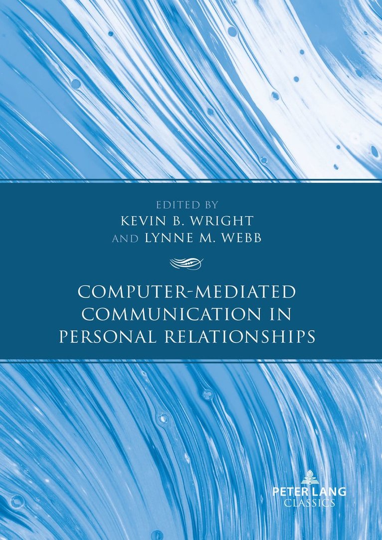 Computer-Mediated Communication in Personal Relationships 1