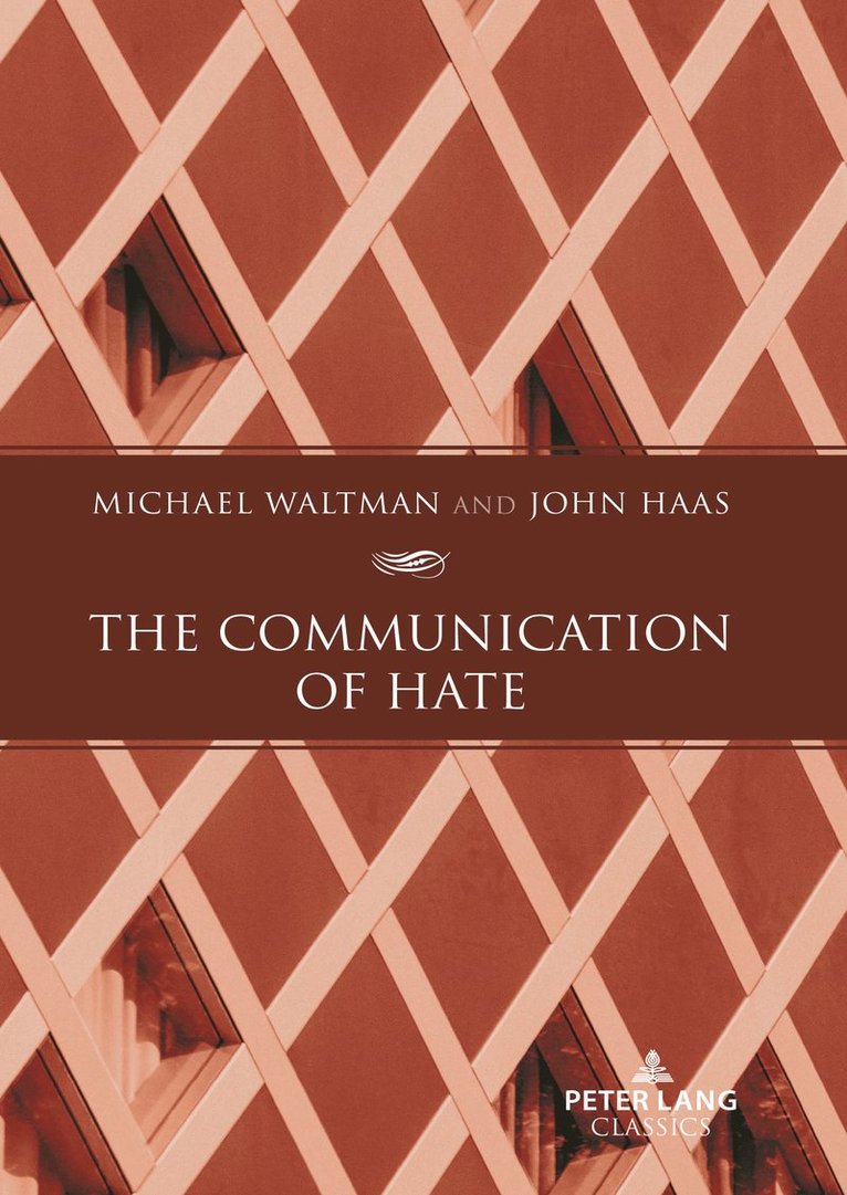 Michael Waltman, John Haas - Communication of Hate, Inbunden