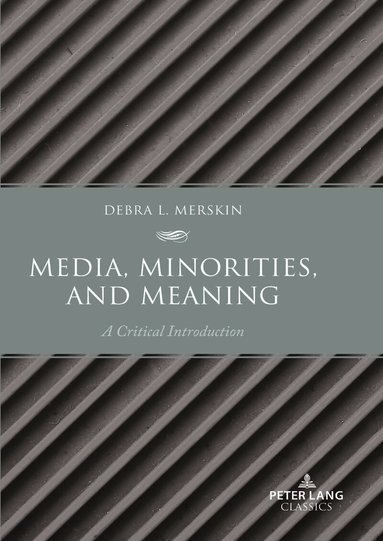 Debra L. Merskin - Media, Minorities, and Meaning, Häftad