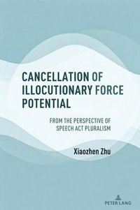 bokomslag Cancellation of Illocutionary Force Potential