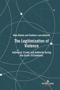 bokomslag The Legitimization of Violence