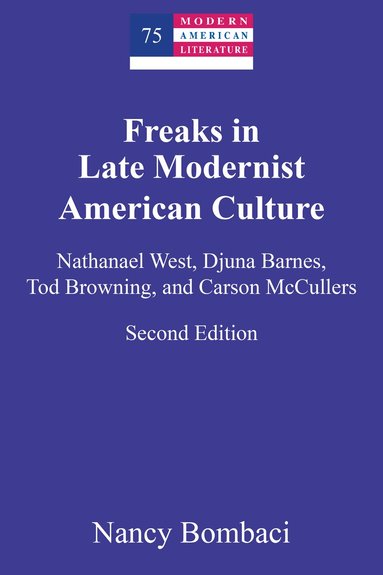 Nancy Bombaci, Yoshinobu Hakutani - Freaks in Late Modernist American Culture, Häftad